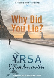 Why Did You Lie? (Yrsa Sigurðardóttir)
