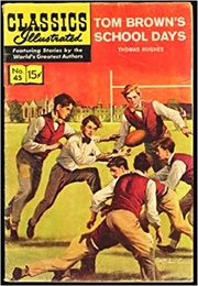 Tom Brown&#39;s School Days (Classics Illustrated)