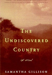 The Undiscovered Country (Samantha Gillison)