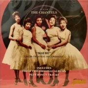 The Chantels - Maybe