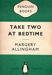 Take Two at Bedtime (Margery Allingham)
