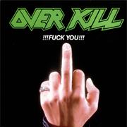 Overkill-Fuck You!