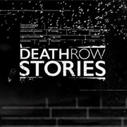 Death Row Stories