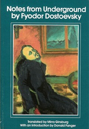 Notes From the Underground (Fyodor Dostoevsky)