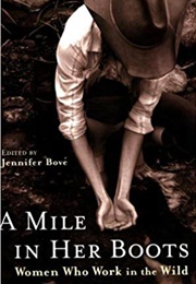 A Mile in Her Boots: Women Who Work in the Wild (Jennifer Bove)