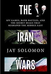 The Iran Wars (Jay Solomon)