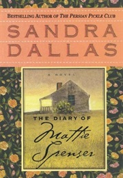 The Diary of Mattie Spenser (Sandra Dallas)