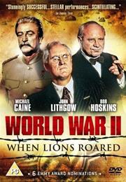 World War II: When Lions Roared