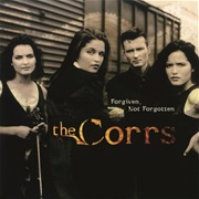 The Corrs - Forgiven, Not Forgotten (1995)