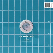 3 Months - KASPER