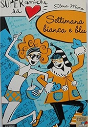 Settimana Bianca E Blu (Elena Mora)