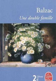 A Second Home (Aka a Double Family / Double Life) (Balzac)