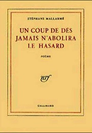 Un Coup De Dés Jamais N&#39;abolira Le Hasard (Stéphane Mallarmé)