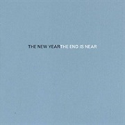 The New Year - The End Is Near