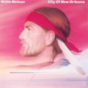 City of New Orleans - Willie Nelson