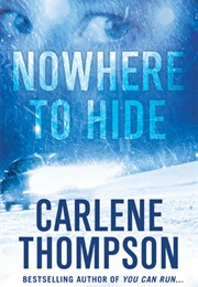 Nowhere to Hide (Carlene Thompson)