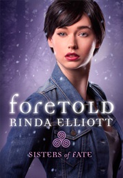 Foretold (Ronda Elliott)