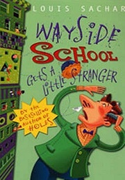 Wayside School Gets a Little Stranger (Louis Sachar)