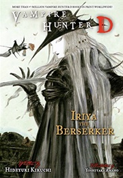 Iriya the Berserker (Hideyuki Kikuchi)