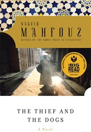 The Thief and the Dogs (Naguib Mahfouz)