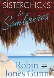 Sisterchicks in Sombreros (Robin Jones Gunn)