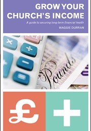 Making the Most of Your Churches Money (Maggie Durran)