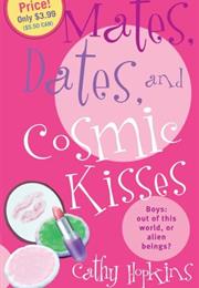 Mates, Dates, and Cosmic Kisses
