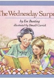 The Wednesday Surprise (Eve Bunting)