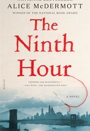 The Ninth Hour (Alice Mcdermott)