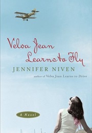 Velva Jean Learns to Fly (Jennifer Niven)