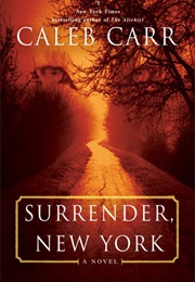 Surrender, New York (Caleb Carr)