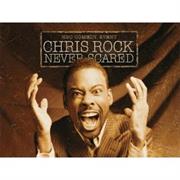 Never Scared - Chris Rock