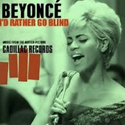 Beyonce- I'd Rather Go Blind