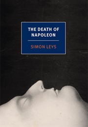 The Death of Napoleon (Simon Leys)