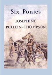Six Ponies (Josephine Pullein-Thompson)