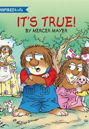 It's True (Mercer Mayer)