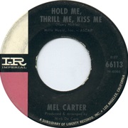 Hold Me, Thrill Me, Kiss Me - Mel Carter