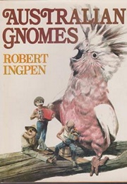 Australian Gnomes (Robert Ingpen)