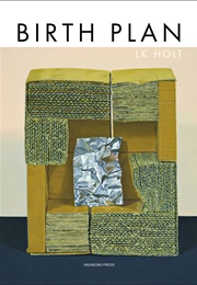 Birth Plan (L.K. Holt)