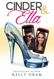 Cinder & Ella (Kelly Oram)