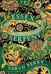 The Essex Serpent (Sarah Perry)