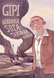Gipi: Merkintöjä Sotatarinaa Varten