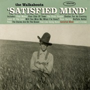 The Walkabouts - Satisfied Mind