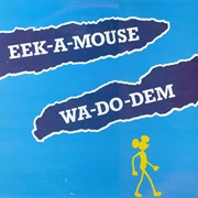 Eek-A-Mouse - Wa-Do-Dem