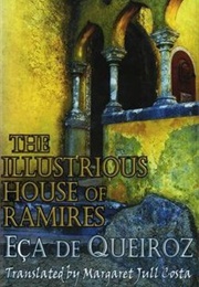 The Illustrious House of Ramires (José Maria De Eça De Queirós)