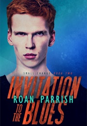 Invitation to the Blues (Roan Parrish)