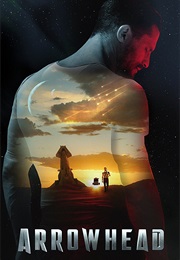 Alien Arrival (Aka) Arrowhead (2017)