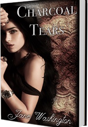 Charcoal Tears (Jane Washington)