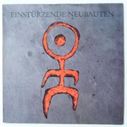Einsturzende Neubauten - Strategies Against Architecture