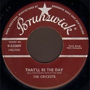 That&#39;ll Be the Day - The Crickets